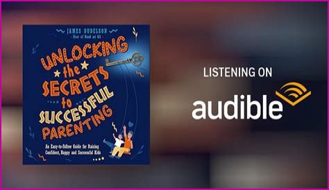 Unlocking The Secrets To Successful Parenting